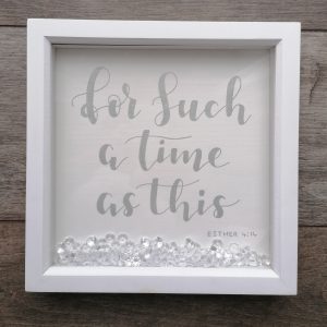 For Such A Time As This - Box Frame