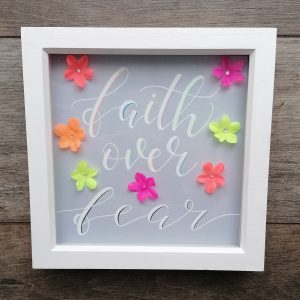 Faith Over Fear- Box Frame