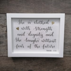 She Is Clothed In Strength- White Frame